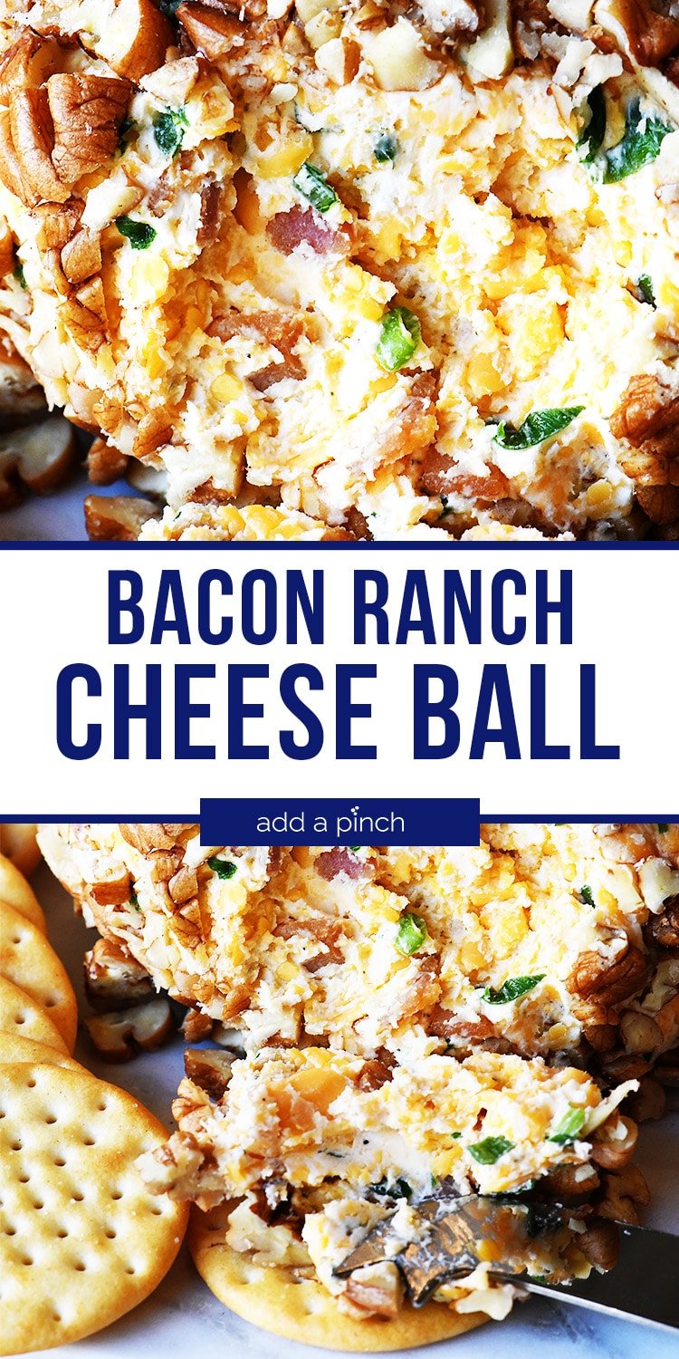 Photo collage of Bacon Ranch Cheese Ball close up and on cracker - with text - addapinch.com