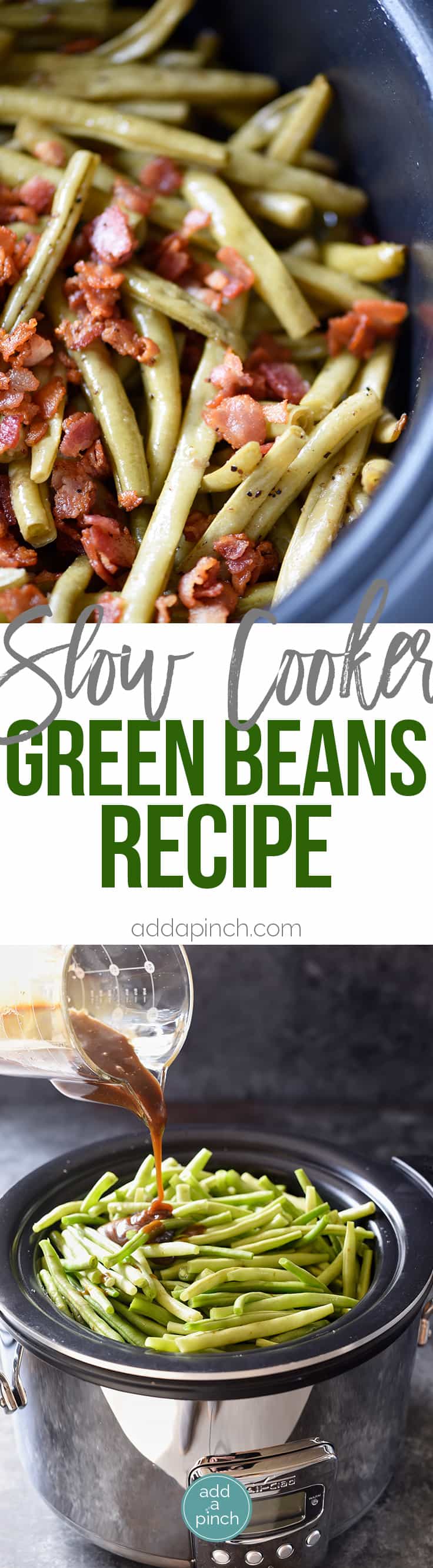 Slow Cooker Green Beans Recipe - These are the best slow cooker green beans and have everyone coming back for more! // addapinch.com